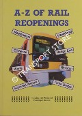A - Z of Rail Reopenings by Railway Development Society